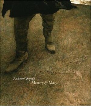 Andrew Wyeth : Memory & Magic
