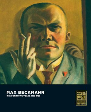 Max Beckmann: The Formative Years, 1915-1925